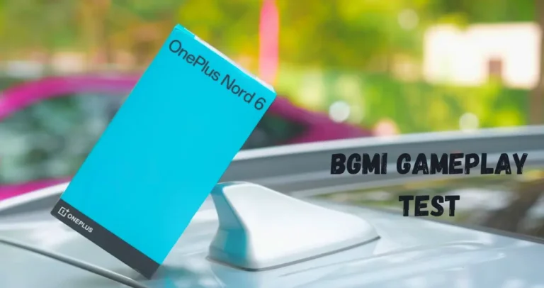 OnePlus Nord 6 BGMI Gaming Test and Performance Review